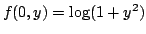 $ f(0,y) = \log(1+y^2)$