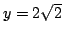 $ y = 2\sqrt{2}$