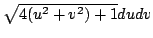 $ \sqrt{4(u^2 + v^2) + 1}dudv$
