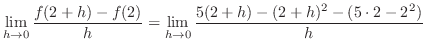$\displaystyle \lim_{h \to 0}\frac{f(2+h) - f(2)}{h} = \lim_{h \to 0}\frac{5(2+h) - (2+h)^{2} - (5\cdot 2 - 2^{2})}{h}$