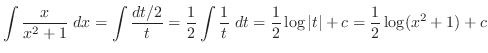 $\displaystyle{\int \frac{x}{x^2 + 1} \; dx = \int \frac{dt/2}{t} = \frac{1}{2}\...
...{1}{t}\; dt = \frac{1}{2}\log{\vert t\vert} + c = \frac{1}{2}\log(x^2 + 1) + c}$