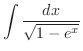 $\displaystyle \int{\frac{dx}{\sqrt{1 - e^{x}}}}$