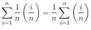 $\displaystyle \sum_{i=1}^{n} \frac{1}{n}\left(\frac{i}{n}\right) = \frac{1}{n}\sum_{i=1}^{n}\left(\frac{i}{n}\right)$