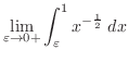 $\displaystyle \lim_{\varepsilon \to 0+}\int_{\varepsilon}^{1}x^{-\frac{1}{2}}\;dx$