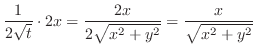 $\displaystyle \frac{1}{2\sqrt{t}}\cdot 2x = \frac{2x}{2\sqrt{x^{2}+y^{2}}} = \frac{x}{\sqrt{x^{2} + y^{2}}}$
