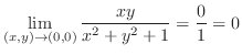 $\displaystyle \lim_{(x,y) \to (0,0)}\frac{xy}{x^{2} + y^{2} + 1} = \frac{0}{1} = 0$
