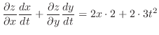 $\displaystyle \frac{\partial z}{\partial x}\frac{dx}{dt} + \frac{\partial z}{\partial y}\frac{dy}{dt} = 2x \cdot 2 + 2 \cdot 3t^2$