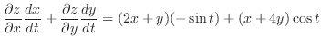 $\displaystyle \frac{\partial z}{\partial x}\frac{dx}{dt} + \frac{\partial z}{\partial y}\frac{dy}{dt} = (2x+y)(-\sin{t}) + (x+4y)\cos{t}$