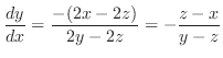 $\displaystyle \frac{dy}{dx} = \frac{-(2x - 2z)}{2y - 2z} = -\frac{z-x}{y-z}$