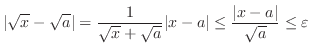 $\displaystyle \vert\sqrt{x} - \sqrt{a}\vert = \frac{1}{\sqrt{x} + \sqrt{a}}\vert x - a\vert \leq \frac{\vert x - a\vert}{\sqrt{a}} \leq \varepsilon $