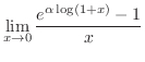 $\displaystyle \lim_{x \to 0} \frac{e^{\alpha \log(1+x)} - 1}{x}$