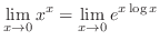$\displaystyle{\lim_{x \to 0}x^{x} = \lim_{x \to 0}e^{x \log{x}}}$