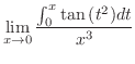 $\displaystyle \lim_{x \rightarrow 0} \frac{\int_{0}^{x} \tan{(t^2)}dt}{x^{3}}$