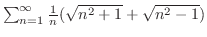 $\sum_{n=1}^{\infty}\frac{1}{n}(\sqrt{n^2 + 1} + \sqrt{n^2 - 1})$