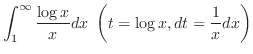 $\displaystyle \int_{1}^{\infty}\frac{\log{x}}{x}dx  \left(t = \log{x}, dt = \frac{1}{x}dx\right)$