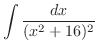 $\displaystyle{\int{\frac{dx}{(x^2 + 16)^2}}}$