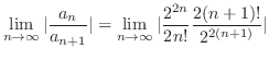 $\displaystyle \lim_{n \to \infty}\vert\frac{a_{n}}{a_{n+1}}\vert = \lim_{n \to \infty}\vert\frac{2^{2n}}{2n!}\frac{2(n+1)!}{2^{2(n+1)}}\vert$