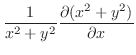 $\displaystyle \frac{1}{x^2 + y^2}\frac{\partial(x^2 + y^2)}{\partial x}$