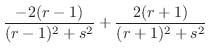 $\displaystyle \frac{-2(r-1)}{(r-1)^2 + s^2} + \frac{2(r+1)}{(r+1)^2 + s^2}$