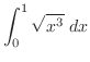 $\displaystyle{\int_{0}^{1}\sqrt{x^{3}} dx}$