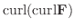 $\displaystyle {\rm curl}({\rm curl}{\bf F})$