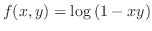 $\displaystyle{f(x,y) = \log{(1 - xy)}}$