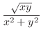 $\displaystyle{\frac{\sqrt{xy}}{x^2 + y^2}}$