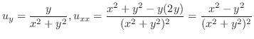 $\displaystyle u_{y} = \frac{y}{x^2 + y^2}, u_{xx} = \frac{x^2 + y^2 - y(2y)}{(x^2 + y^2)^{2}} = \frac{x^2 - y^2}{(x^2 + y^2)^{2}}$