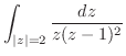 $\displaystyle \int_{\vert z\vert=2}\frac{dz}{z(z-1)^2}$