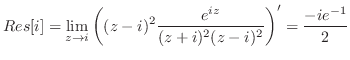 $\displaystyle Res[i] = \lim_{z \to i}\left((z-i)^2\frac{e^{iz}}{(z+i)^2 (z-i)^2}\right)' = \frac{-ie^{-1}}{2}$