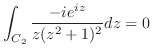 $\displaystyle \int_{C_2}\frac{-ie^{iz}}{z(z^2 + 1)^2}dz = 0$