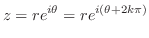 $\displaystyle z = re^{i\theta} = re^{i(\theta + 2k\pi)} $