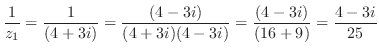 $\displaystyle{\frac{1}{z_1} = \frac{1}{(4+3i)} = \frac{(4-3i)}{(4+3i)(4-3i)} = \frac{(4-3i)}{(16+9)} = \frac{4-3i}{25}}$
