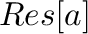 $Res[a]$