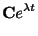 $\displaystyle {\bf C}e^{\lambda t}$