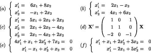 \begin{displaymath}\begin{array}{ll}
(a) \ \left\{\begin{array}{rc}
x_{1}^{\prim...
... 2x_{1} + 5x_{2}^{\prime} =& 0
\end{array} \right .
\end{array}\end{displaymath}