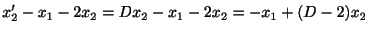 $\displaystyle x_{2}^{\prime} - x_{1} - 2x_{2} = Dx_{2} - x_{1} - 2x_{2} = -x_{1} + (D - 2)x_{2} $
