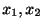 $ x_{1},x_{2}$