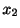 $\displaystyle x_{2}$
