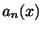 $ a_{n}(x)$
