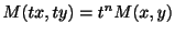$ M(tx,ty) = t^{n}M(x,y)$