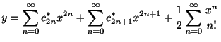 $\displaystyle y = \sum_{n=0}^{\infty}c_{2n}^{*}x^{2n} + \sum_{n=0}^{\infty}c_{2n+1}^{*}x^{2n+1} + \frac{1}{2}\sum_{n=0}^{\infty}\frac{x^{n}}{n!} $