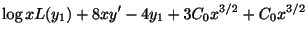 $\displaystyle \log{x}L(y_{1}) + 8xy^{\prime} - 4y_{1} + 3C_{0}x^{3/2} + C_{0}x^{3/2}$