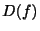 $ D(f)$