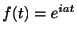 $ f(t) = e^{iat}$