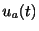 $ u_{a}(t)$