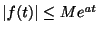 $ \vert f(t)\vert \leq Me^{at}$