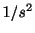$ 1/s^2$