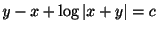 $\displaystyle y - x + \log{\vert x + y\vert} = c $