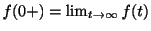 $ f(0+) = \lim_{t \rightarrow \infty}f(t)$